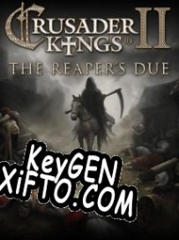 Crusader Kings 2: The Reapers Due генератор ключей