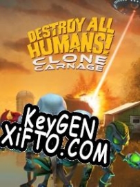 CD Key генератор для  Destroy All Humans! Clone Carnage