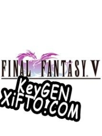 Final Fantasy 5 CD Key генератор