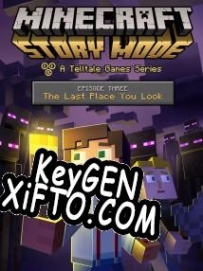 CD Key генератор для  Minecraft: Story Mode Episode 3: The Last Place You Look
