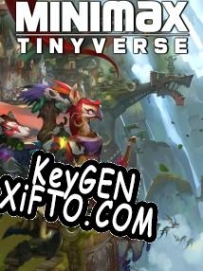 Генератор ключей (keygen)  MINImax Tinyverse