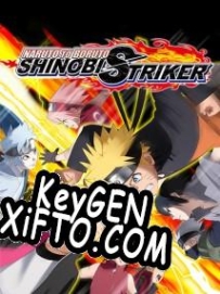 Генератор ключей (keygen)  Naruto to Boruto: Shinobi Striker
