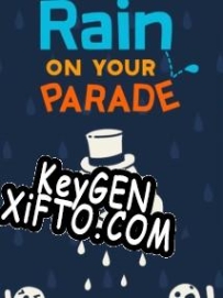 Генератор ключей (keygen)  Rain on Your Parade