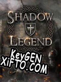 Генератор ключей (keygen)  Shadow Legend VR