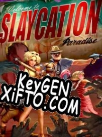 Генератор ключей (keygen)  Slaycation Paradise