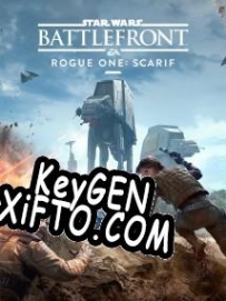 Star Wars: Battlefront Rogue One: Scarif генератор ключей