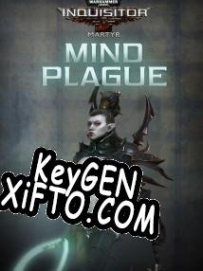 Генератор ключей (keygen)  Warhammer 40,000: Inquisitor Martyr Mind Plague