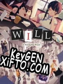 WILL: A Wonderful World ключ активации