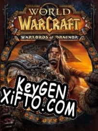 Ключ активации для World of Warcraft: Warlords of Draenor