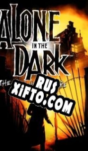 Русификатор для Alone in the Dark: The New Nightmare