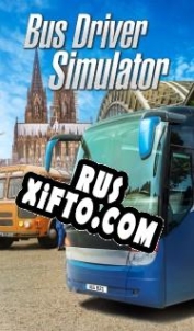Русификатор для Bus Driver Simulator