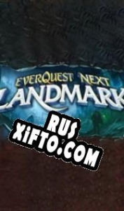 Русификатор для EverQuest Next Landmark