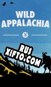 Русификатор для Fallout 76 Wild Appalachia