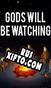 Русификатор для Gods Will Be Watching