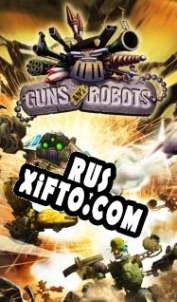 Русификатор для Guns and Robots