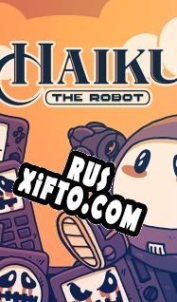 Русификатор для Haiku, the Robot