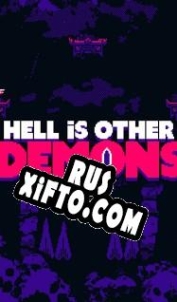 Русификатор для Hell is Other Demons