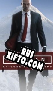 Русификатор для Hitman: Episode 6: Hokkaido