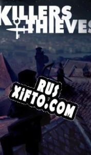 Русификатор для Killers and Thieves