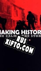 Русификатор для Making History: The Calm and the Storm