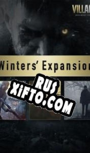 Русификатор для Resident Evil: Village Winters Expansion
