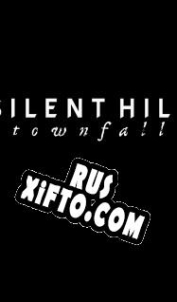 Русификатор для Silent Hill: Townfall
