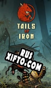 Русификатор для Tails of Iron
