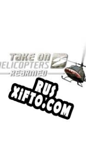 Русификатор для Take on Helicopters Rearmed