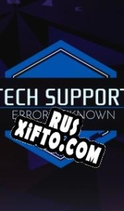 Русификатор для Tech Support: Error Unknown