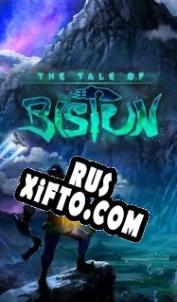 Русификатор для The Tale of Bistun