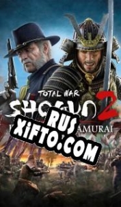 Русификатор для Total War: Shogun 2 Fall of the Samurai