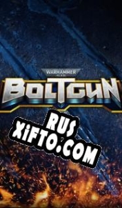 Русификатор для Warhammer 40,000: Boltgun