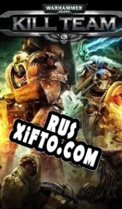 Русификатор для Warhammer 40,000: Kill Team