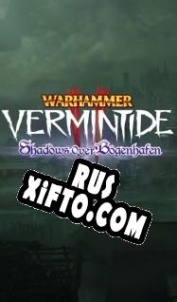 Русификатор для Warhammer: Vermintide 2 Shadows over Bogenhafen