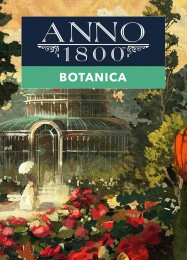 Anno 1800: Botanica: ТРЕЙНЕР И ЧИТЫ (V1.0.29)