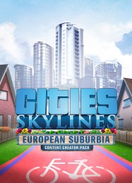 Cities: Skylines European Suburbia: ТРЕЙНЕР И ЧИТЫ (V1.0.41)