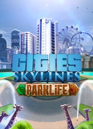 Cities: Skylines Parklife: ТРЕЙНЕР И ЧИТЫ (V1.0.59)