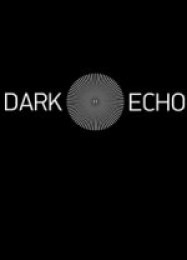 Dark Echo: Трейнер +7 [v1.3]