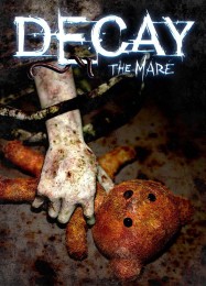 Трейнер для Decay: The Mare [v1.0.4]