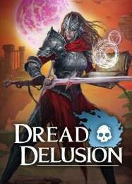 Трейнер для Dread Delusion [v1.0.5]