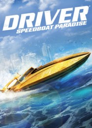 Driver Speedboat Paradise: Читы, Трейнер +11 [dR.oLLe]
