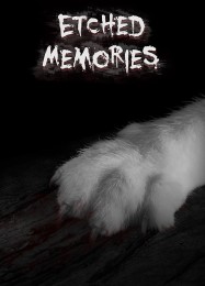 Etched Memories: Трейнер +8 [v1.4]