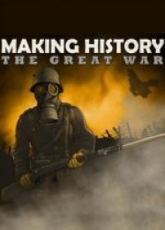 Making History: The Great War: Читы, Трейнер +8 [FLiNG]