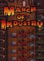 March of Industry: Very Capitalist Factory Simulator Entertainments: Трейнер +5 [v1.9]