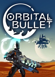 Orbital Bullet: Читы, Трейнер +13 [MrAntiFan]