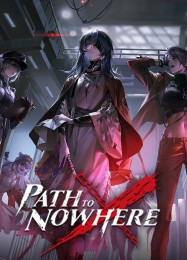 Path to Nowhere: ТРЕЙНЕР И ЧИТЫ (V1.0.6)