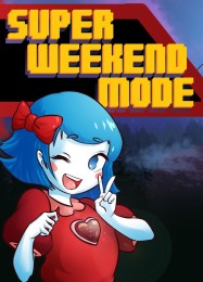 Super Weekend Mode: ТРЕЙНЕР И ЧИТЫ (V1.0.67)