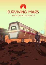 Surviving Mars: Martian Express: Трейнер +15 [v1.9]