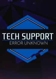 Трейнер для Tech Support: Error Unknown [v1.0.7]