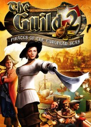 The Guild 2: Pirates of the European Seas: Читы, Трейнер +11 [MrAntiFan]